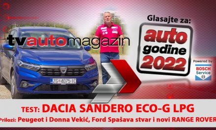 SEZONA 11 – EMISIJA 11 – Dacia Sandero ECo-G 100 LPG, Peugeot i Donna Vekić, započeo izbor Auto godine 2022., Ford spašava stvar i novi Range Rover