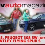 SEZONA 12 – EMISIJA 07 – MG 5, DFSK EC35, Peugeot 308 SW PHEV, Piaggio MP3, Bentley Flying Spur S