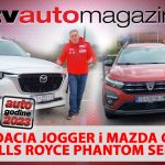 SEZONA 12 – EMISIJA 14 – Dacia Jogger, kandidatii u izboru Auto godine 2023, Mazda CX-60, osiguranje sportaša od ozlijeda, Rolls Royce Phantom Series II
