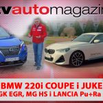 SEZONA 12 – EMISIJA 19 – BMW 220i Coupe, NGK EGR ventili, Nissan Juke PHEV, MG HS predstavljanje, Lancia Pu+Ra Zero