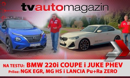 SEZONA 12 – EMISIJA 19 – BMW 220i Coupe, NGK EGR ventili, Nissan Juke PHEV, MG HS predstavljanje, Lancia Pu+Ra Zero